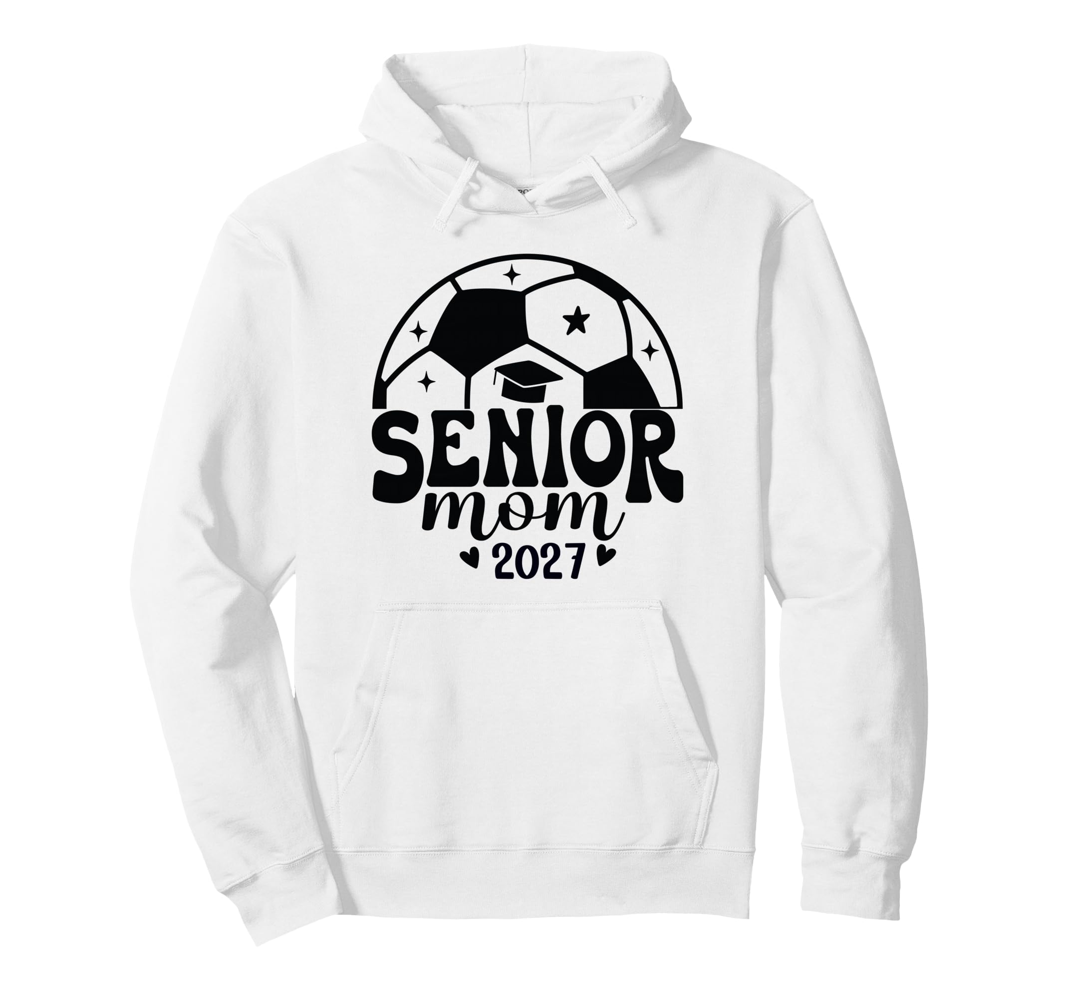 Senior Mom Soccer Class 2027 Womens Hoodie - Novelty Apparel Unisex
