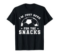 Funny Soccer Im Just Here Snacks Sport T-Shirt - Streetwear Style Unisex