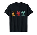 Peace Love Soccer Football Teen T-Shirt - Casual Everyday Wear for Adults