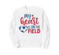 My Heart Is Field Soccer Mom Sweatshirt - Minimalist Print Men Women