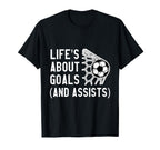 Lifes About Goals And Assists T-Shirt - Graphic Print for Adults