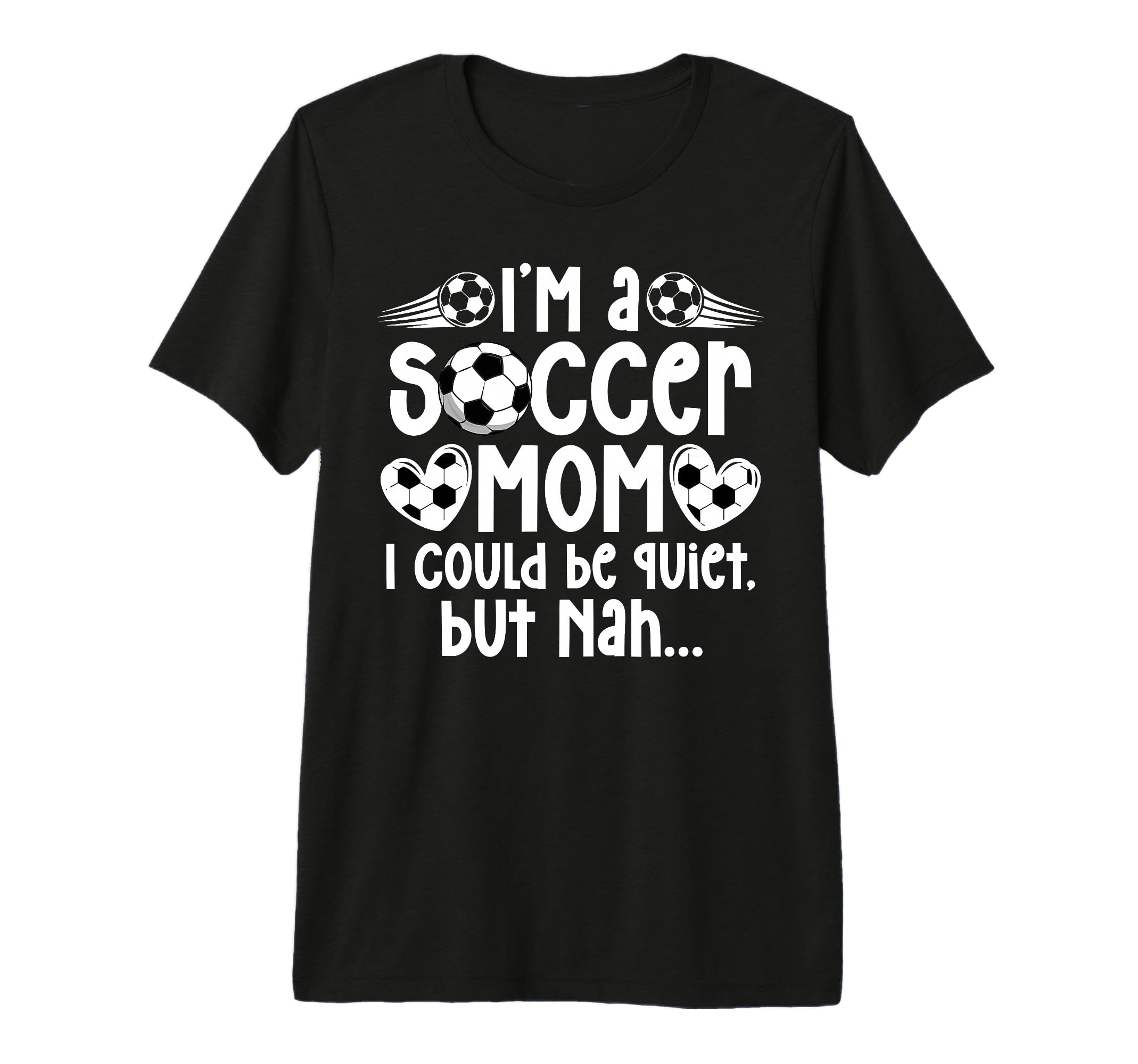 Im Soccer Mom Soccer Player Mom Soccer T-Shirt - Graphic Print for Adults