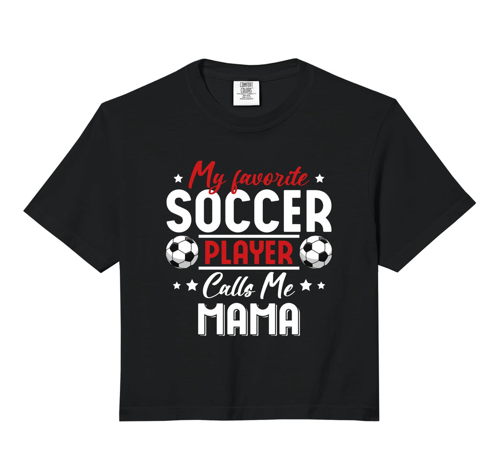 My Favorite Soccer Player Calls Me Mama Sweatshirt - Graphic Print Unisex