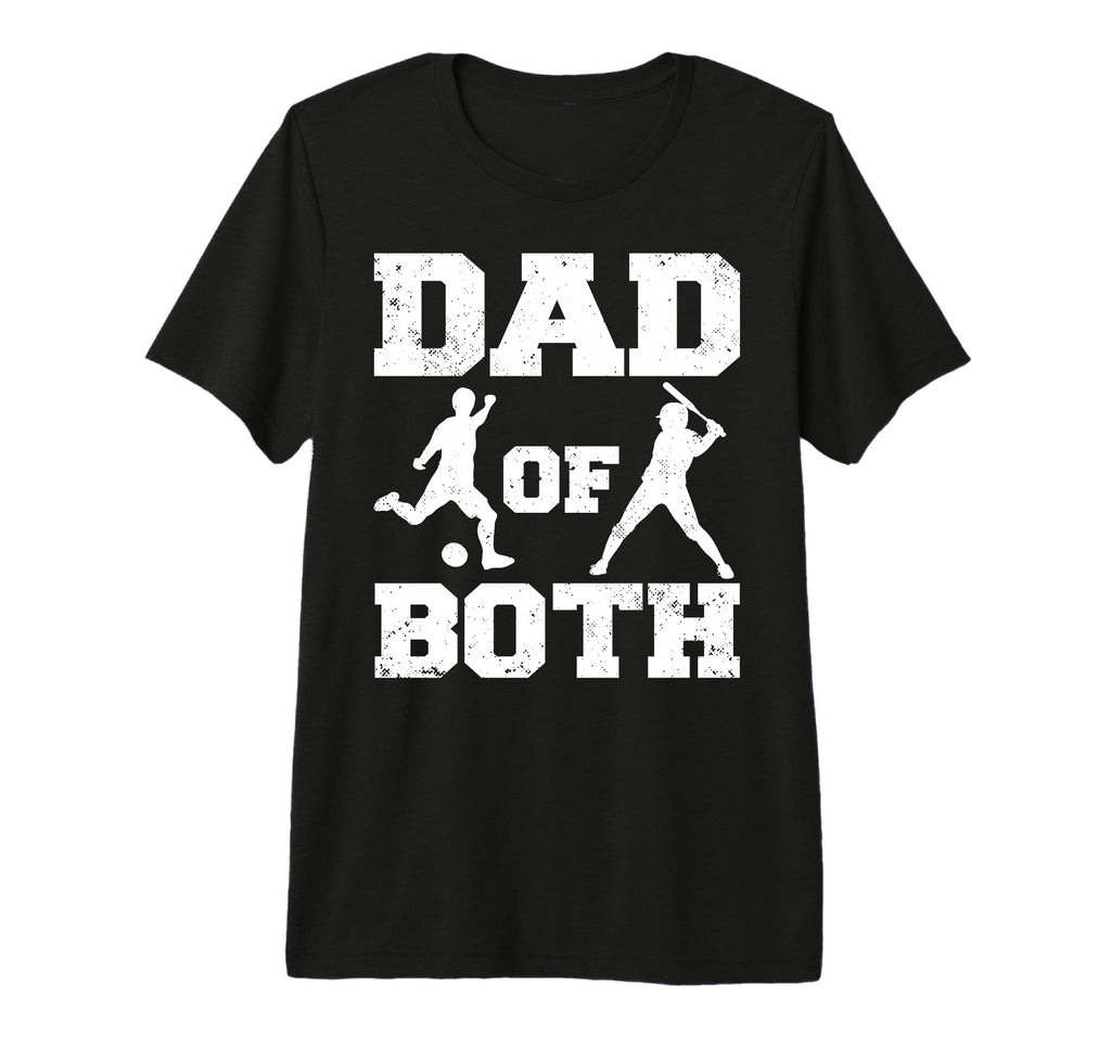 Mens Dad Both Funny Soccer Baseball Dad T-Shirt - Graphic Print for Adults