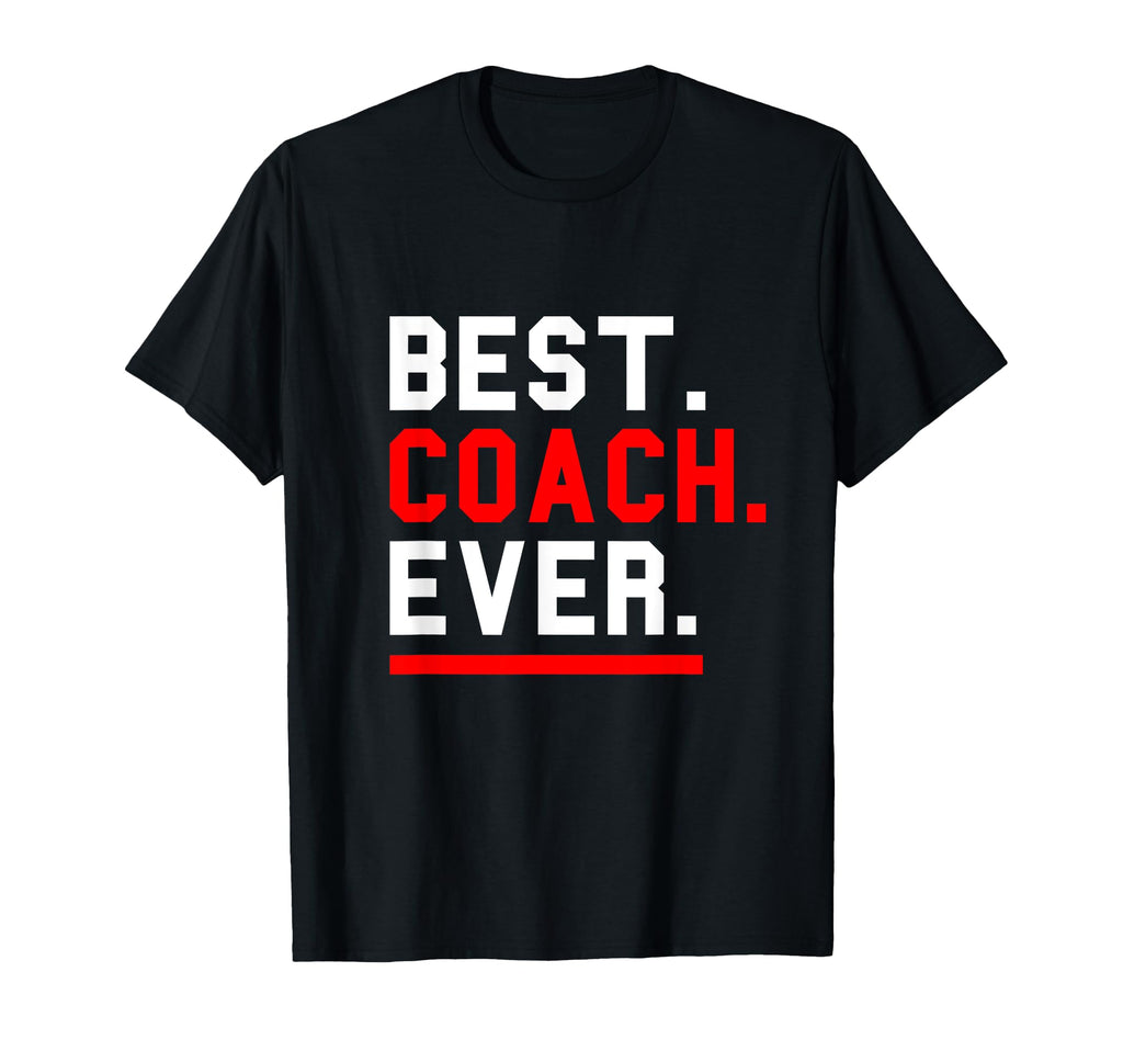 Best Coach Ever Sports T-Shirt - Trendy Graphic Men Women