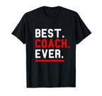 Best Coach Ever Sports T-Shirt - Trendy Graphic Men Women