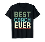 Best Coach Ever And Yes They Bought Me T-Shirt - Novelty Apparel Men Women