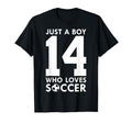 Just Who Loves 14 Years Soccer 14Th T-Shirt - Minimalist Print Unisex