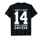 Just Who Loves 14 Years Soccer 14Th T-Shirt - Minimalist Print Unisex