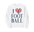 I Love Football British Flag Heart Sweatshirt - Streetwear Style Unisex
