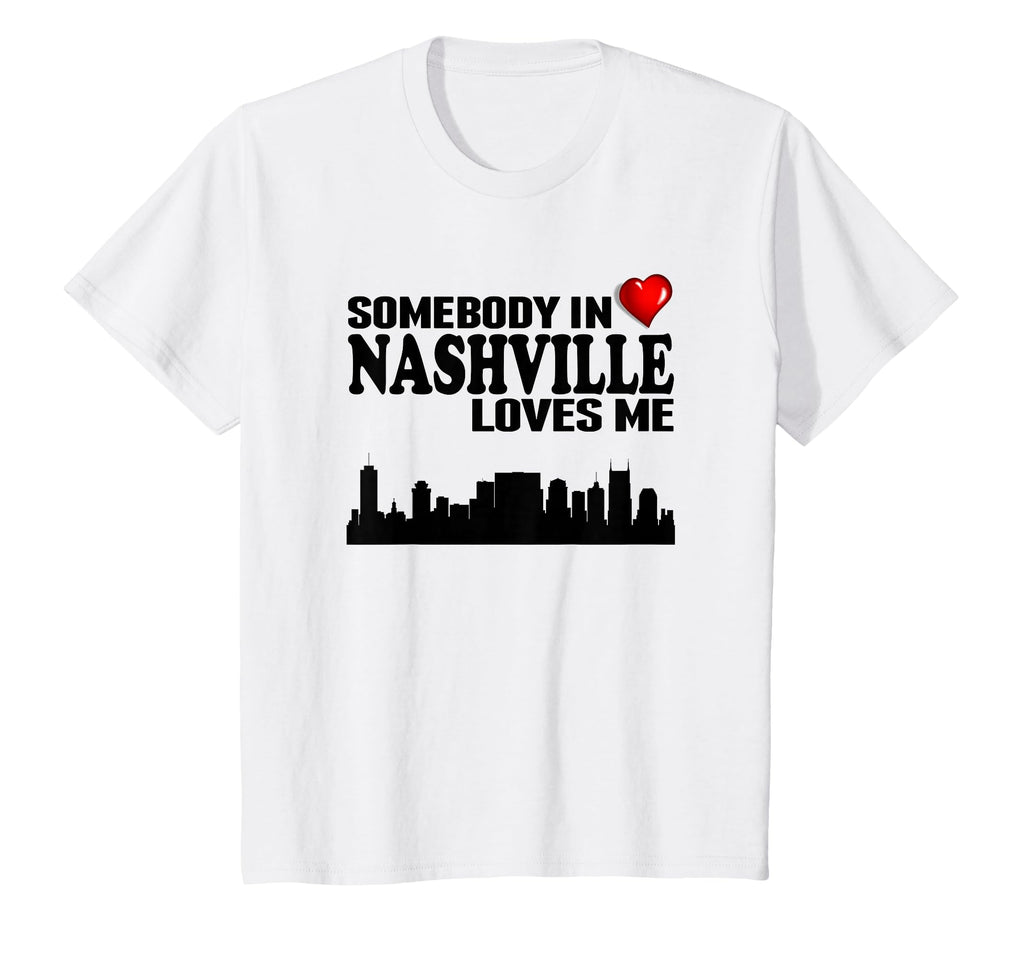 Somebody Nashville Loves Me T-Shirt - Minimalist Print for Adults