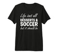 Desserts And Soccer I Love Dessert I T-Shirt - Aesthetic Graphic Men Women