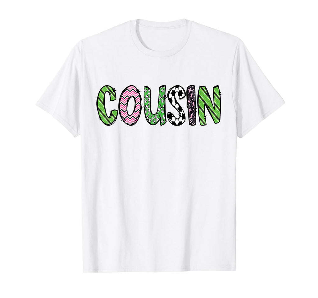Soccer Cousin Funny Soccer Birthday T-Shirt - Custom Art Print for Adults