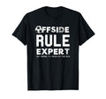 Funny Offside Rule Expert Just T-Shirt - Aesthetic Graphic Men Women