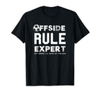 Funny Offside Rule Expert Just T-Shirt - Aesthetic Graphic Men Women