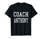 Coach Anthony Custom Football Soccer T-Shirt - Fun Novelty Design Unisex