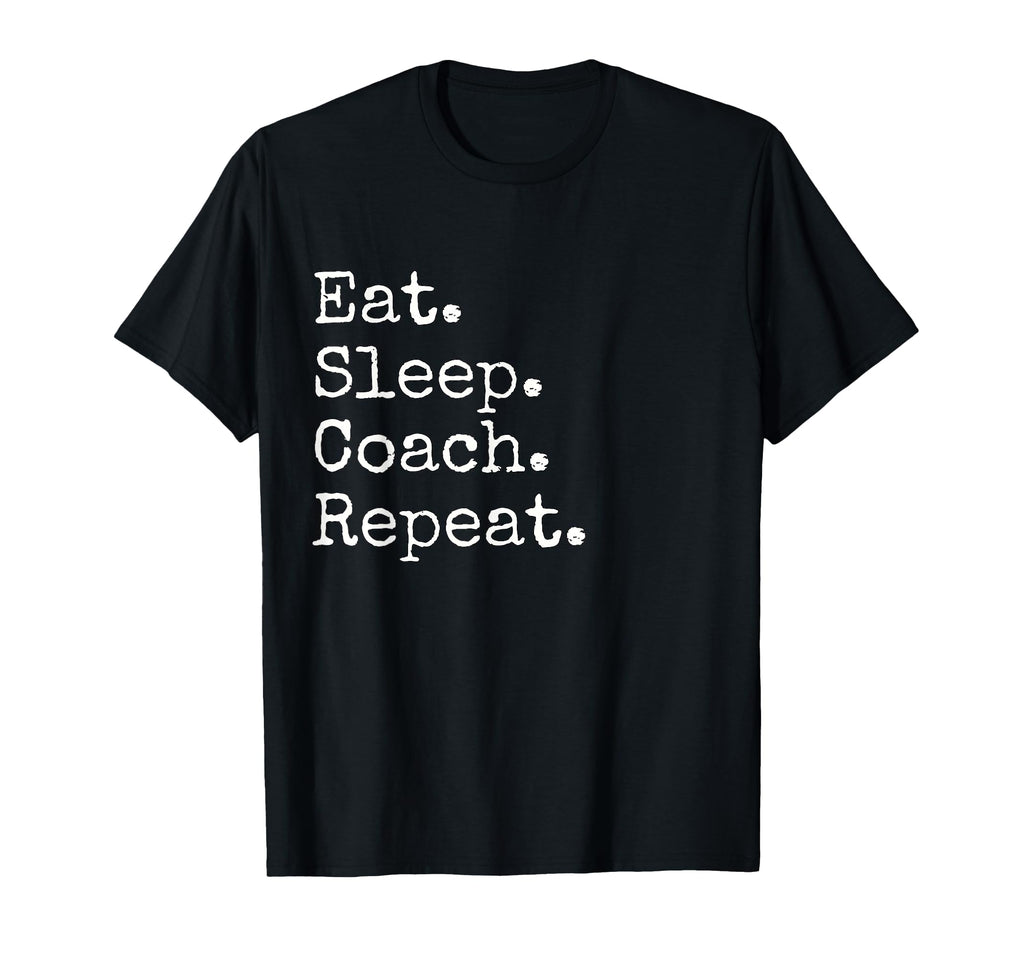 Eat Sleep Coach Repeat T-Shirt - Aesthetic Graphic for Adults