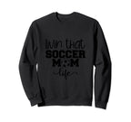 Soccer Mom Life Sweatshirt - Fun Novelty Design for Adults