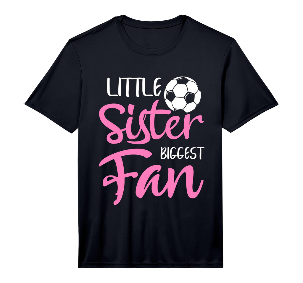 Little Sister Biggest Fan Soccer T-Shirt - Casual Everyday Wear Unisex