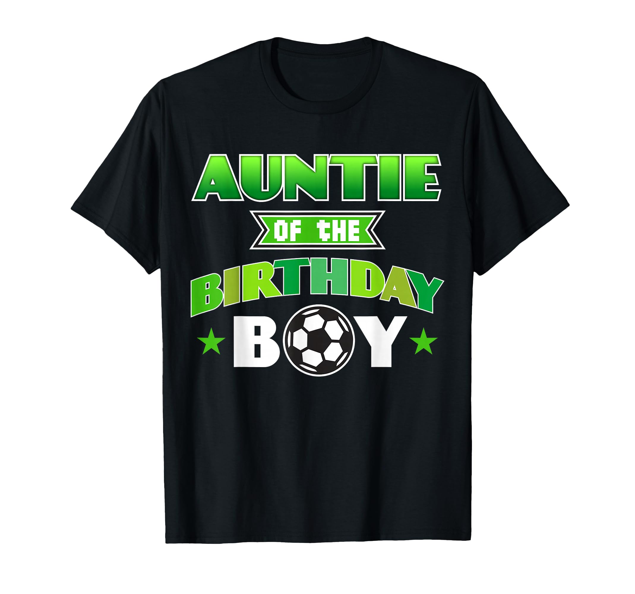 Auntie Birthday Soccer Party Family Love T-Shirt - Custom Art Print Unisex