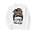 Mom Life Messy Bun Hair Funny Sweatshirt - Aesthetic Graphic for Adults