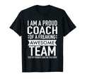 Im Proud Coach Freaking Awesome T-Shirt - Casual Everyday Wear Men Women