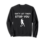 Womens Football Empowerment Sweatshirt - Streetwear Style for Adults