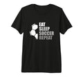 Eat Sleep Soccer Repeat Funny Soccer Tri T-Shirt - Unique Graphic Unisex