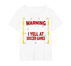 Warning I Yell Soccer Games T-Shirt - Trendy Graphic Men Women