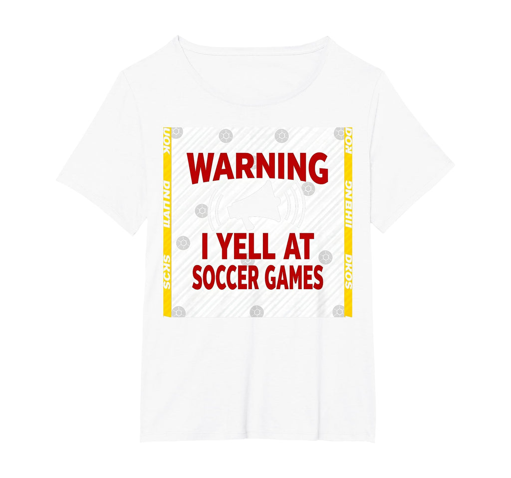 Warning I Yell Soccer Games Enthusiastic T-Shirt - Unique Graphic Unisex