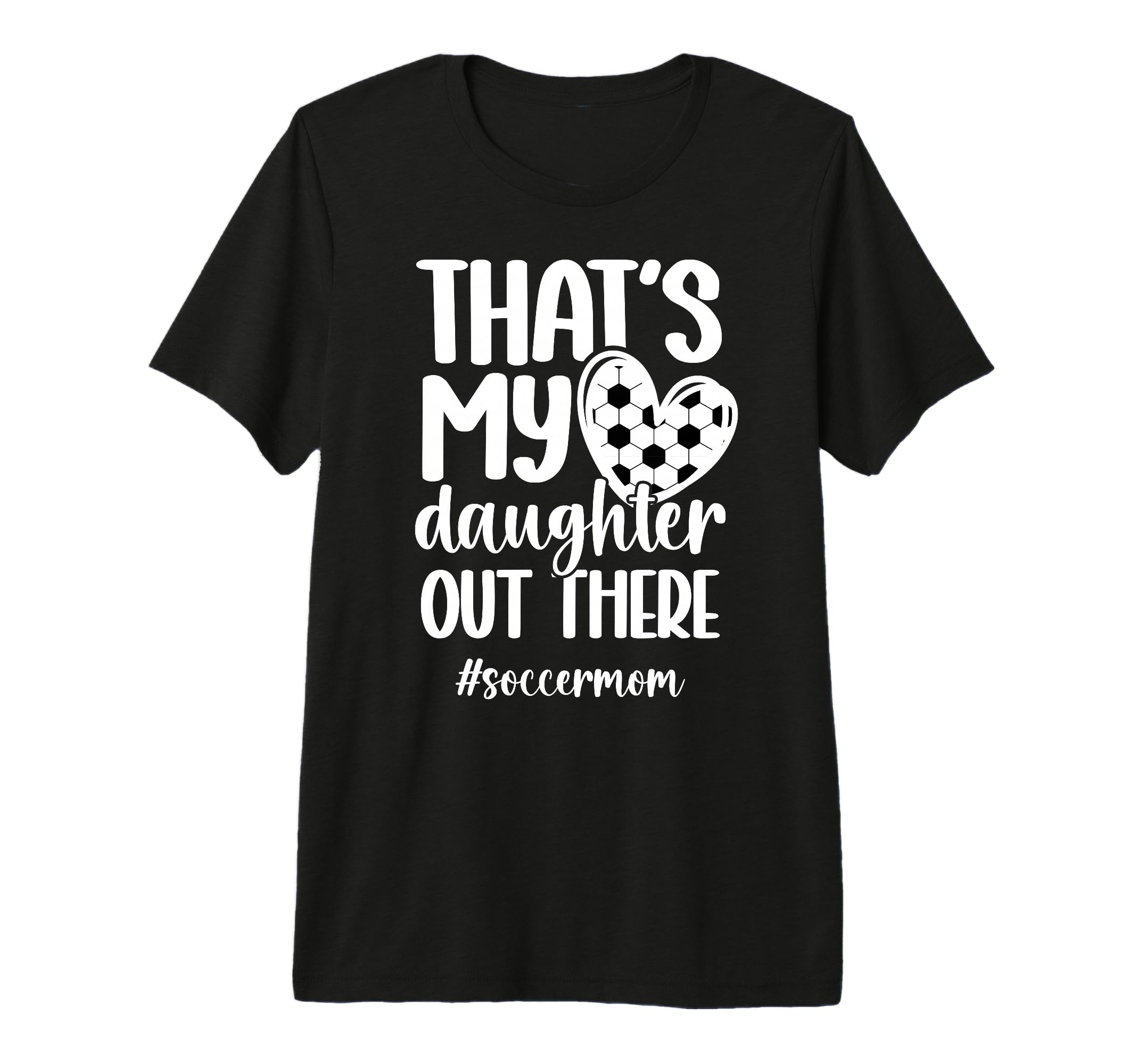 Thats My Daughter Soccer Mom Soccer T-Shirt - Aesthetic Graphic Unisex