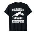 Raising Soccer Keeper Mom Soccer T-Shirt - Graphic Print Men Women