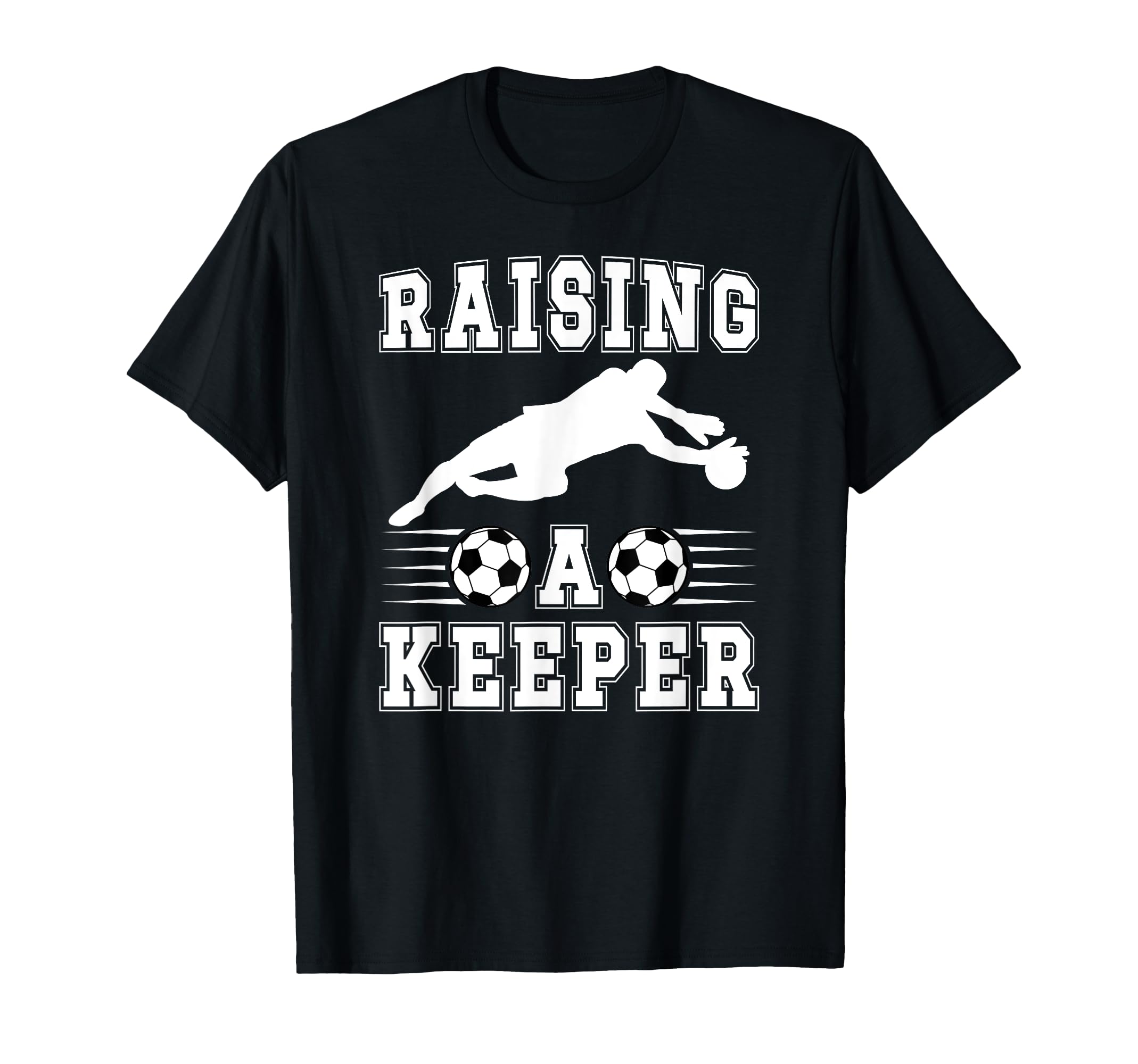 Raising Soccer Keeper Mom Soccer T-Shirt - Graphic Print Men Women