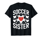 Soccer Sister Proud Soccer Sibling T-Shirt - Fun Novelty Design for Adults