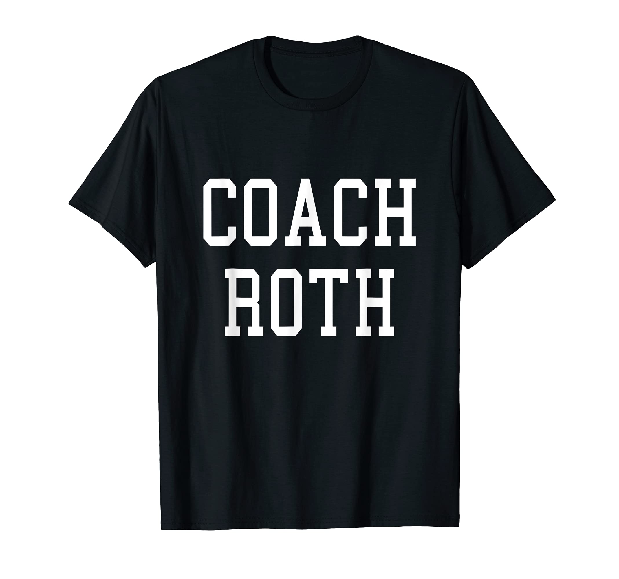 Coach Roth Custom Football Soccer T-Shirt - Novelty Apparel for Adults