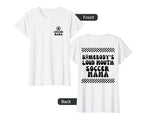 Soccer Mama T-Shirt - Fun Novelty Design Men Women