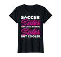 Funny Soccer Lover And Soccer Sister T-Shirt - Novelty Apparel Men Women