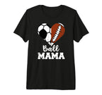 Ball Mama Funny Soccer Football Mama Tri T-Shirt - Streetwear Style Unisex
