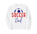 Soccer Dad Soccer Daddy Sweatshirt - Casual Everyday Wear for Adults