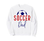 Soccer Dad Soccer Daddy Sweatshirt - Casual Everyday Wear for Adults
