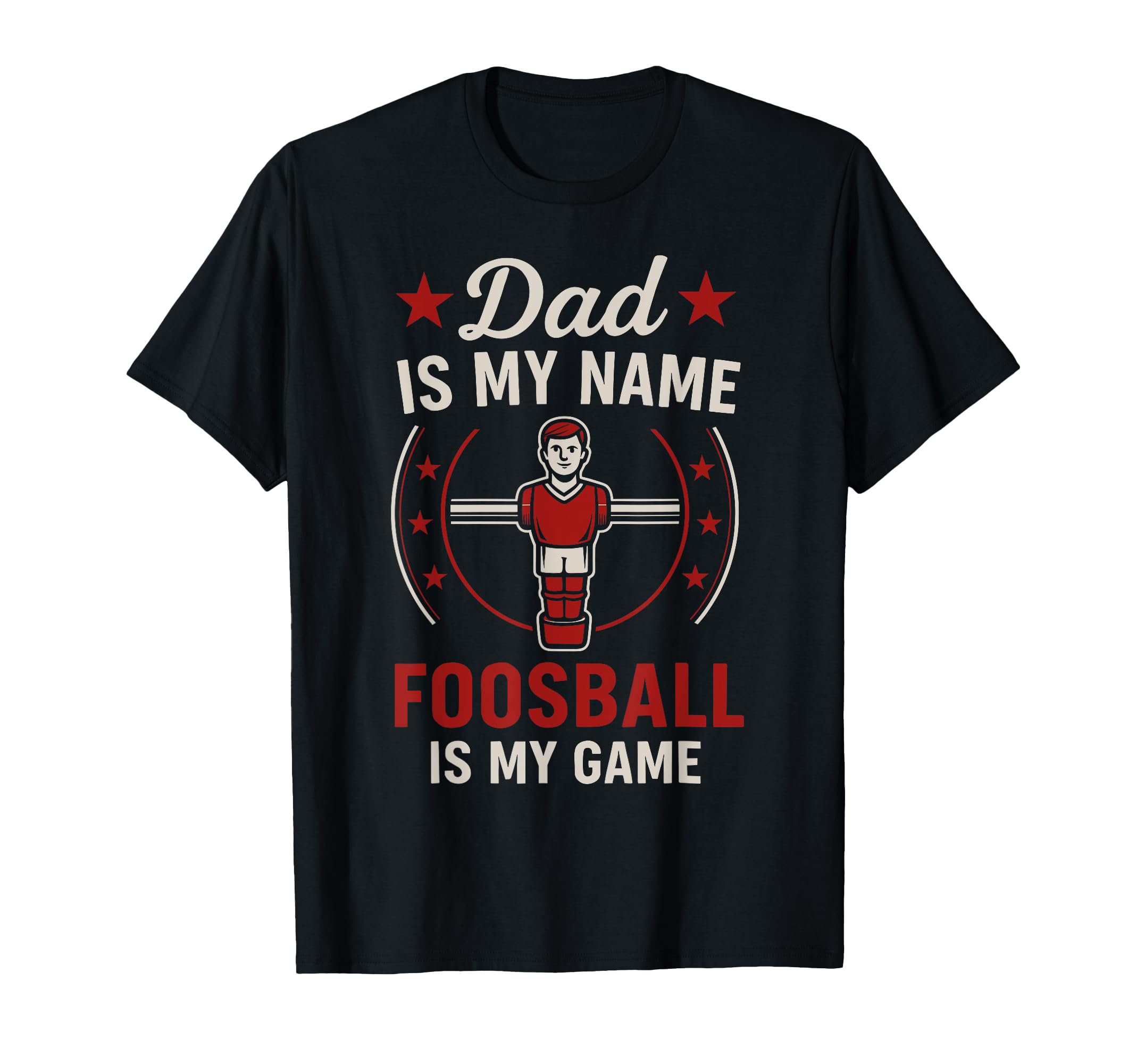 Funny Table Soccer Foosball Dad T-Shirt - Trendy Graphic for Adults