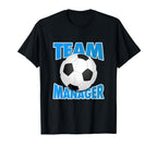 Soccer Team Manager Soccer Ball T-Shirt - Casual Everyday Wear Unisex