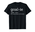 Funny Goalie Goalkeeper Definition Soccer T-Shirt - Graphic Print Unisex