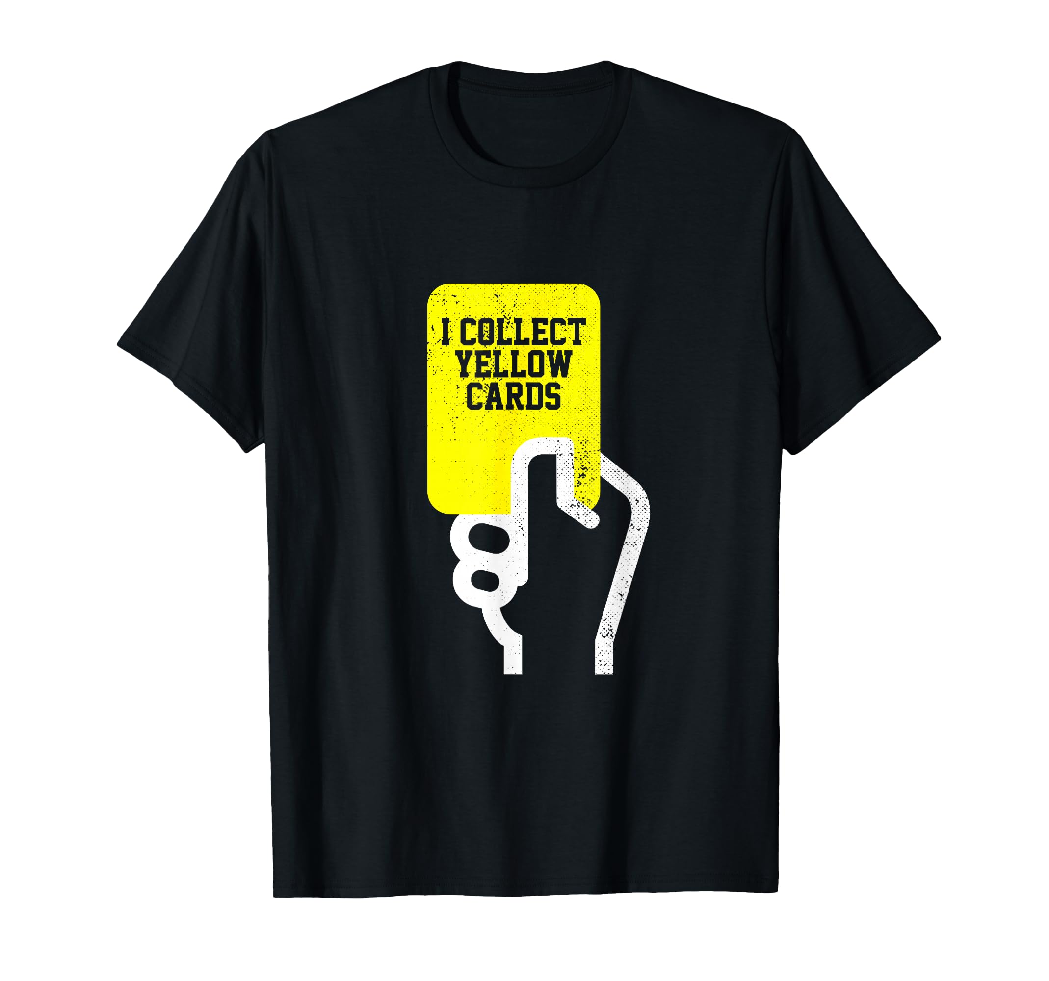 I Collect Yellow Cards Funny Soccer T-Shirt - Graphic Print Men Women