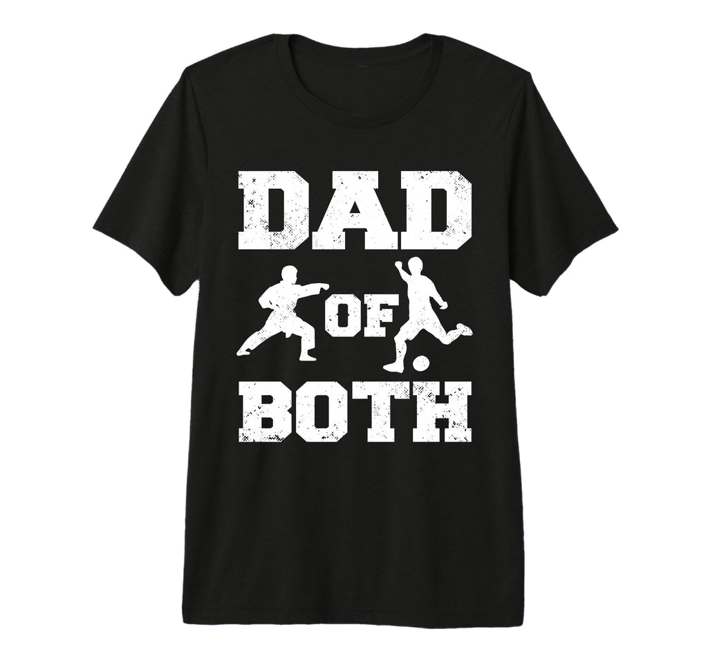 Mens Dad Both Funny Karate Soccer Dad T-Shirt - Aesthetic Graphic Unisex