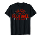 Eat Sleep Football Repeat Funny Football T-Shirt - Graphic Print Unisex