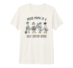 Proud Mama Silly Soccer Goose Mother T-Shirt - Minimalist Print for Adults