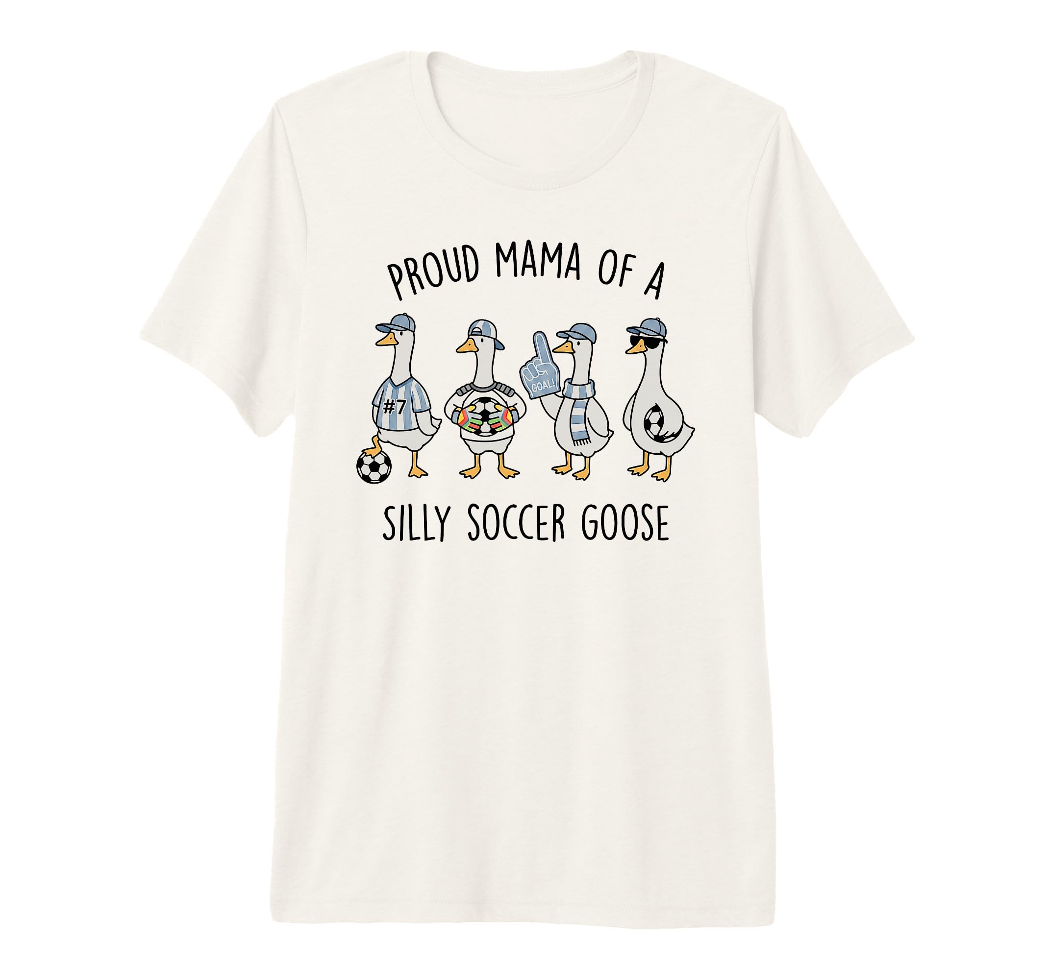 Proud Mama Silly Soccer Goose Mother T-Shirt - Minimalist Print for Adults