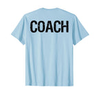 Coach Back Coaches Soccer Baseball T-Shirt - Fun Novelty Design for Adults