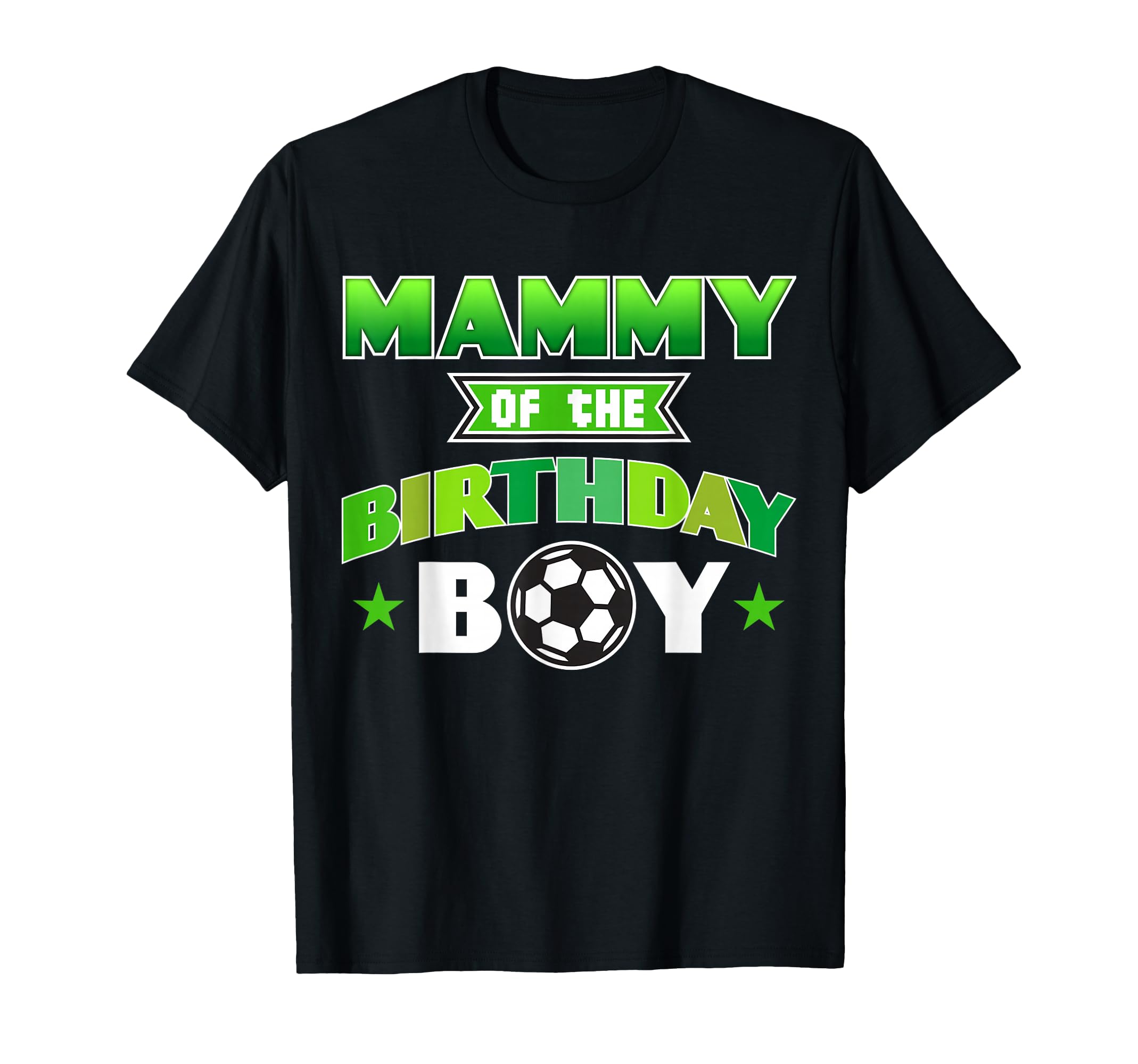 Mammy Birthday Soccer Party T-Shirt - Casual Everyday Wear for Adults